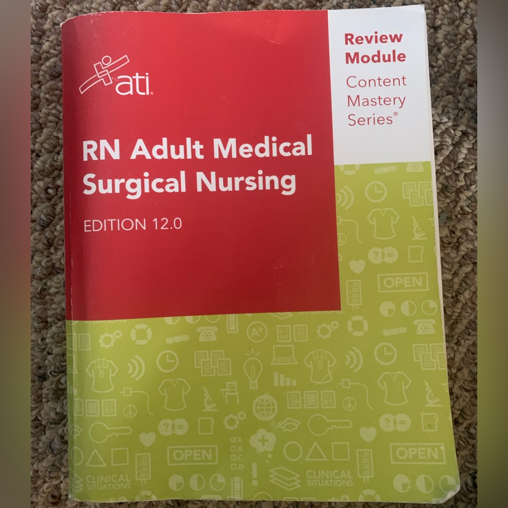 COPY - ATI RN Medical Surgical Nursing 12.0